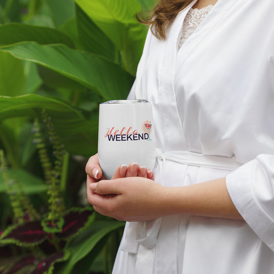 Hello Weekend Wine Tumbler